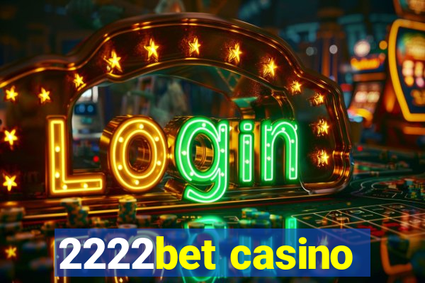 2222bet casino